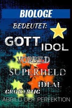 Paperback Biologe Bedeutet: Gott Idol Vorbild Superheld Ideal Gro [German] Book