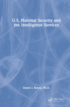 Hardcover U.S. National Security and the Intelligence Services Book