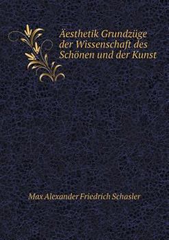 Paperback ?esthetik Grundz?ge der Wissenschaft des Sch?nen und der Kunst [German] Book