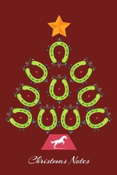 Christmas Notes: Horseshoe Christmas Tree Notebook 6" X 9" 120 lined pages