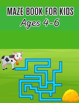 Paperback Maze Book For Kids Ages 4-6: (Kids Maze Book) (Volume 1) Book