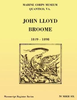 Paperback Register of the John Lloyd Broome Papers 1849-1989 Book