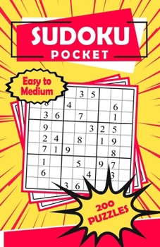 Paperback Sudoku Pocket: Compact Size, Travel-Friendly Book with 200 Easy to Medium Sudoku Puzzles and Solutions Book
