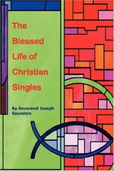 Paperback The Blessed Life of Christian Singles Book