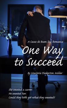 Paperback One Way to Succeed (Boutique Hotels of Palm Springs) Book