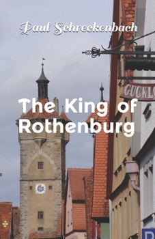 Paperback The King of Rothenburg: English translation Book