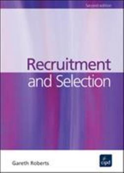 Paperback Recruitment and Selection. Gareth Roberts Book