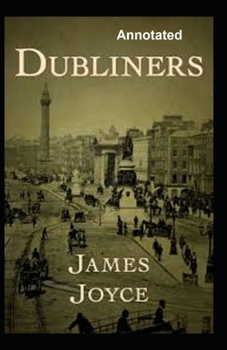 Paperback Dubliners Annotated Book