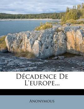 Paperback Decadence de L'Europe... [French] Book