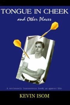 Paperback Tongue in Cheek and Other Places: A Seriously Humorous Look at Queer Life Book