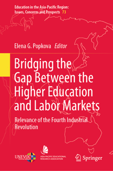 Bridging the Gap Between the Higher Education and Labor Markets: Relevance of the Fourth Industrial Revolution