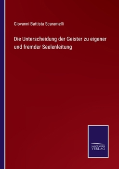 Paperback Die Unterscheidung der Geister zu eigener und fremder Seelenleitung [German] Book