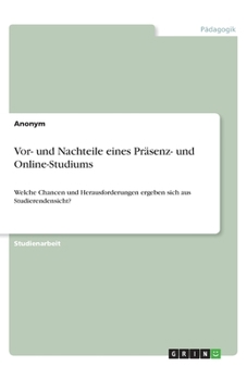 Paperback Vor- und Nachteile eines Präsenz- und Online-Studiums: Welche Chancen und Herausforderungen ergeben sich aus Studierendensicht? [German] Book