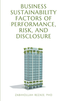 Paperback Business Sustainability Factors of Performance, Risk, and Disclosure Book