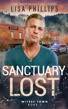 Sanctuary Lost - Book #1 of the WITSEC Town