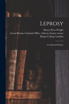 Paperback Leprosy [electronic Resource]: an Imperial Danger Book