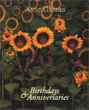Hardcover Anne Geddes Sunflowers Little Birthdays & Anniversaries Book