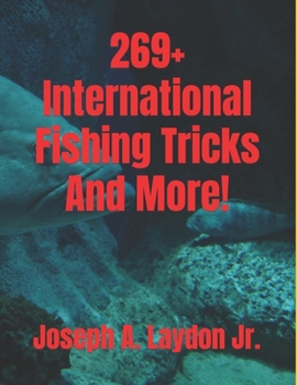 Paperback 269+ International Fishing Tricks And More! Book