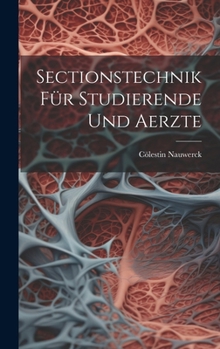 Hardcover Sectionstechnik Für Studierende Und Aerzte [German] Book