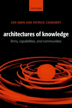 Paperback Architectures of Knowledge: Firms, Capabilities, and Communities Book