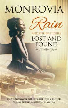 Paperback Monrovia Rain and Other Stories Lost and Found Book