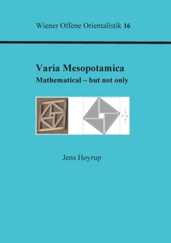 Paperback Varia Mesopotamica: Mathematical - but not only Book