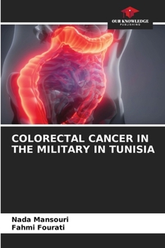 Paperback Colorectal Cancer in the Military in Tunisia Book