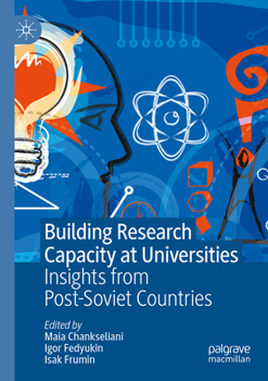 Paperback Building Research Capacity at Universities: Insights from Post-Soviet Countries Book