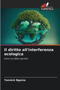 Paperback Il diritto all'interferenza ecologica [Italian] Book
