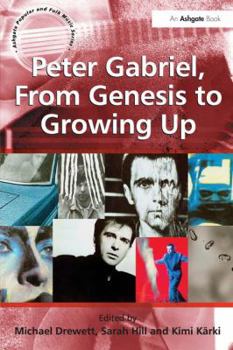 Paperback Peter Gabriel, From Genesis to Growing Up Book