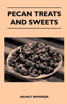 Paperback Pecan Treats and Sweets Book