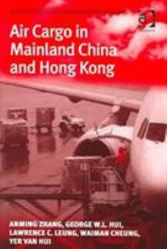 Hardcover Air Cargo in Mainland China and Hong Kong Book