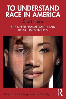 Paperback To Understand Race in America: Start Here Book