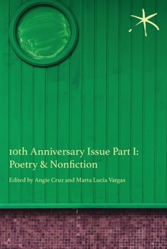 Paperback 10th Anniversary Issue Part I, Poetry & Nonfiction: An Aster(ix) Anthology, June 2023 Book