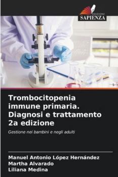 Paperback Trombocitopenia immune primaria. Diagnosi e trattamento 2a edizione [Italian] Book