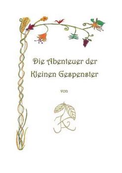 Paperback Die Abenteuer der Kleinen Gespenster [German] Book