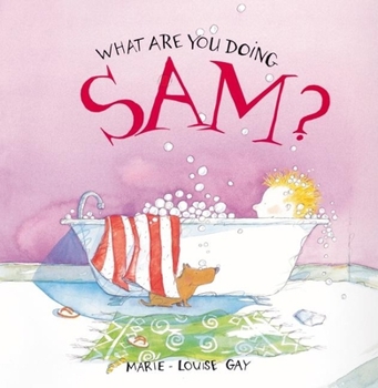 Hardcover What Are You Doing, Sam? Book