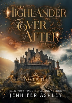 Hardcover Highlander Ever After: A Historical Romantic Fantasy Book