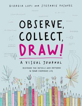 Diary Observe Collect Draw!: A Visual Journal Book