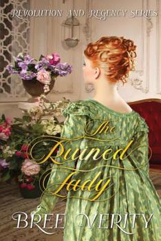 The Ruined Lady - Book #3 of the Revolution & Regency