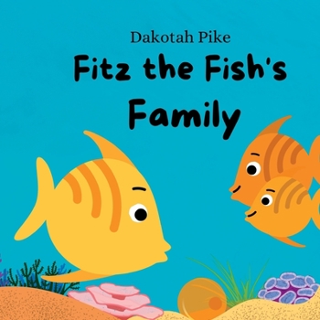 Paperback Fitz the Fish's Family Book