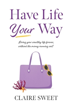 Hardcover Have Life YOUR Way Book