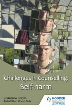 Paperback Challenges in Counselling: Self-Harm Book