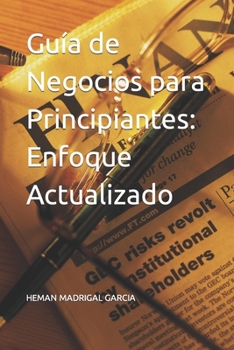 Paperback Guía de Negocios para Principiantes: Enfoque Actualizado [Spanish] Book