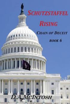 Paperback Schutzstaffel Rising: Chain of Deceit Book 6 Book