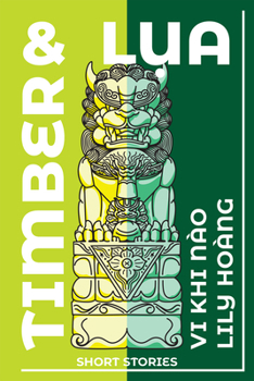 Paperback Timber and Lua: Stories Book