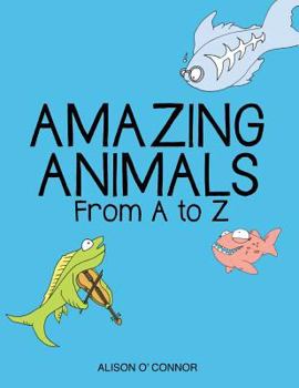 Paperback Amazing Animals From A to Z Book
