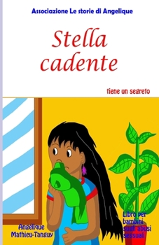Paperback Stella cadente tiene un segreto (Libro per bambini sugli abusi sessuali) [Italian] Book