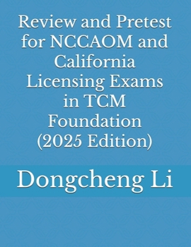 Paperback Review and Pretest for NCCAOM and California Licensing Exams in TCM Foundation Book