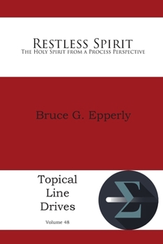 Paperback Restless Spirit: The Holy Spirit from a Process Perspective Book